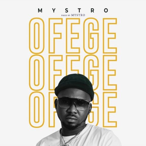 [MUSIC] Mystro – “Ofege” 15