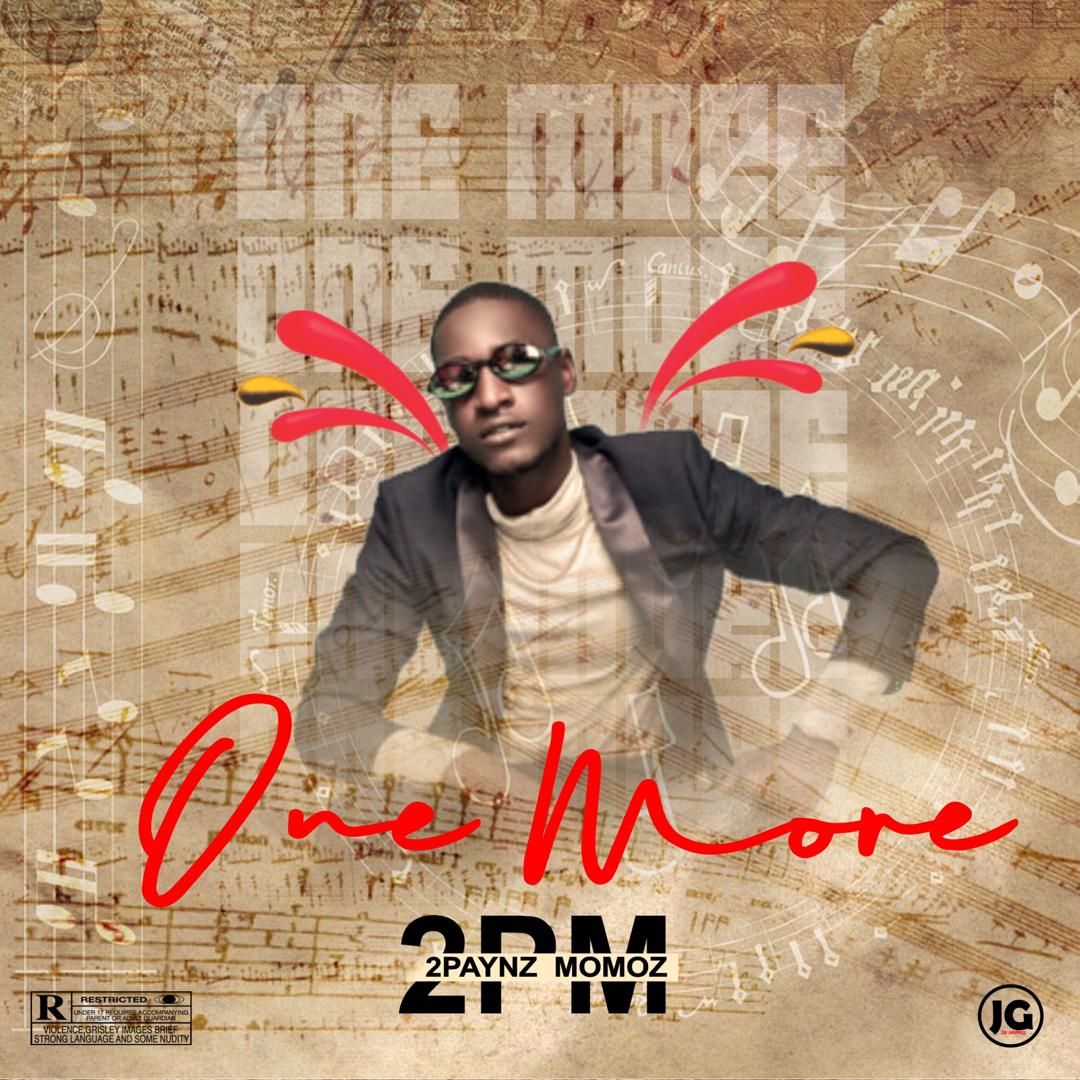 [MUSIC] 2Paynz Momoz - One More (prod by Everyoungzy) 2