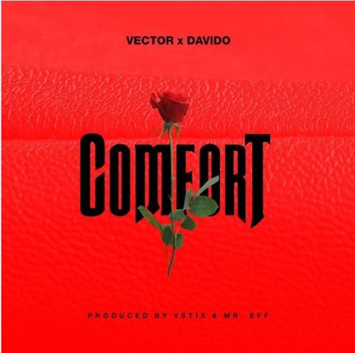 [Lyrics + Video] Vector – “Comfort” ft. Davido 33