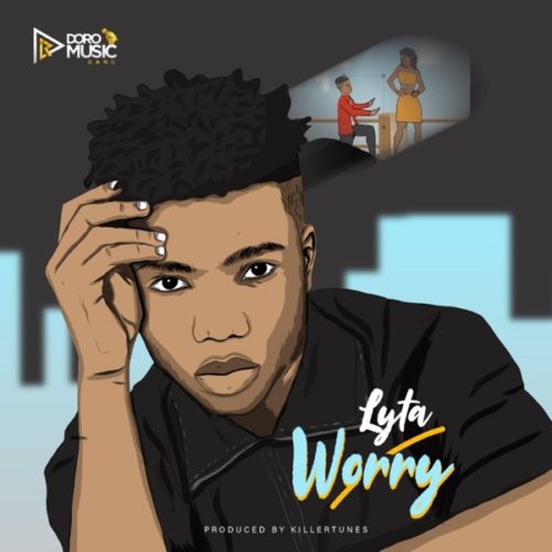 [Music] Lyta – “Worry” (Prod. by Killertunes) 2