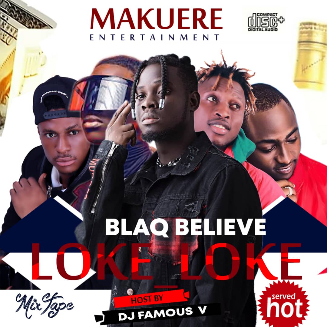 [Mixtape] Dj Famous_V x BlaqBelieve -"Loke Loke Mix" 27