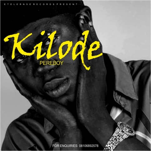 [Lyrics] Pereboy -"Kilode" 2