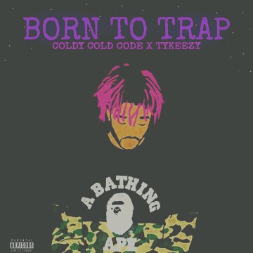 Coldy Cold Code x Tykeezy -"Born To Trap" 1