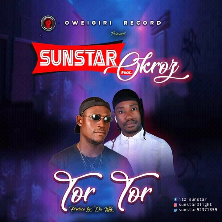 Sunstar -"Tor Tor" Ft Okroz 1