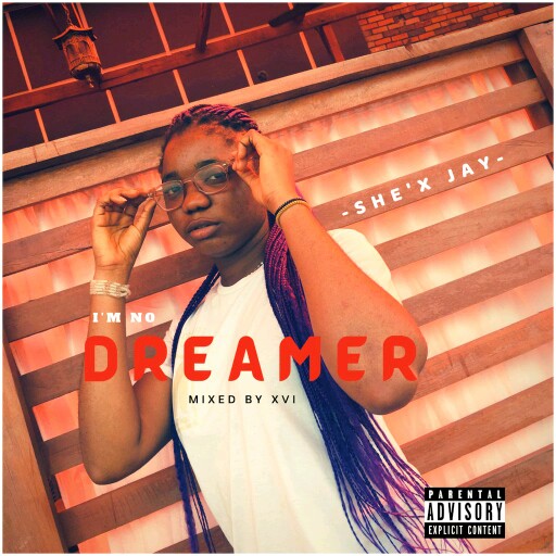 She'x Jay -"I'm No Dreamer" 26