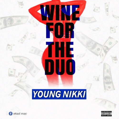 Young Nikki -"Whine For The Dough" 2