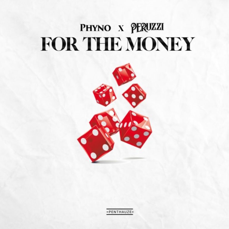 Phyno – “For The Money” ft. Peruzzi 13