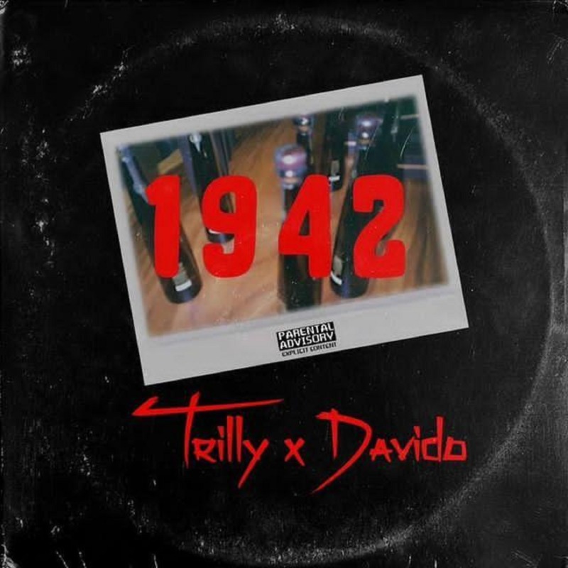 Trilly x Davido – “1942” 2