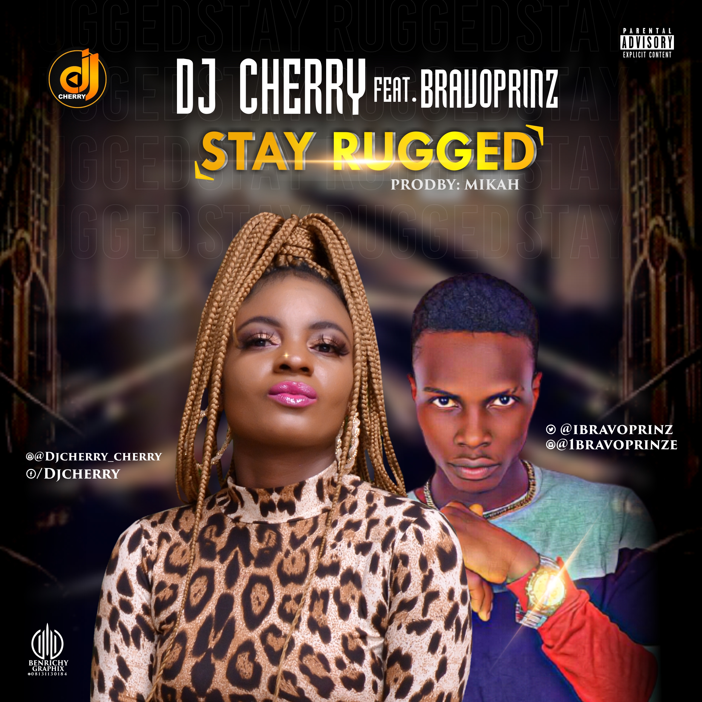 Dj Cherry - "Stay Rugged" Feat Bravoprinz (Prod. Mikah) 2