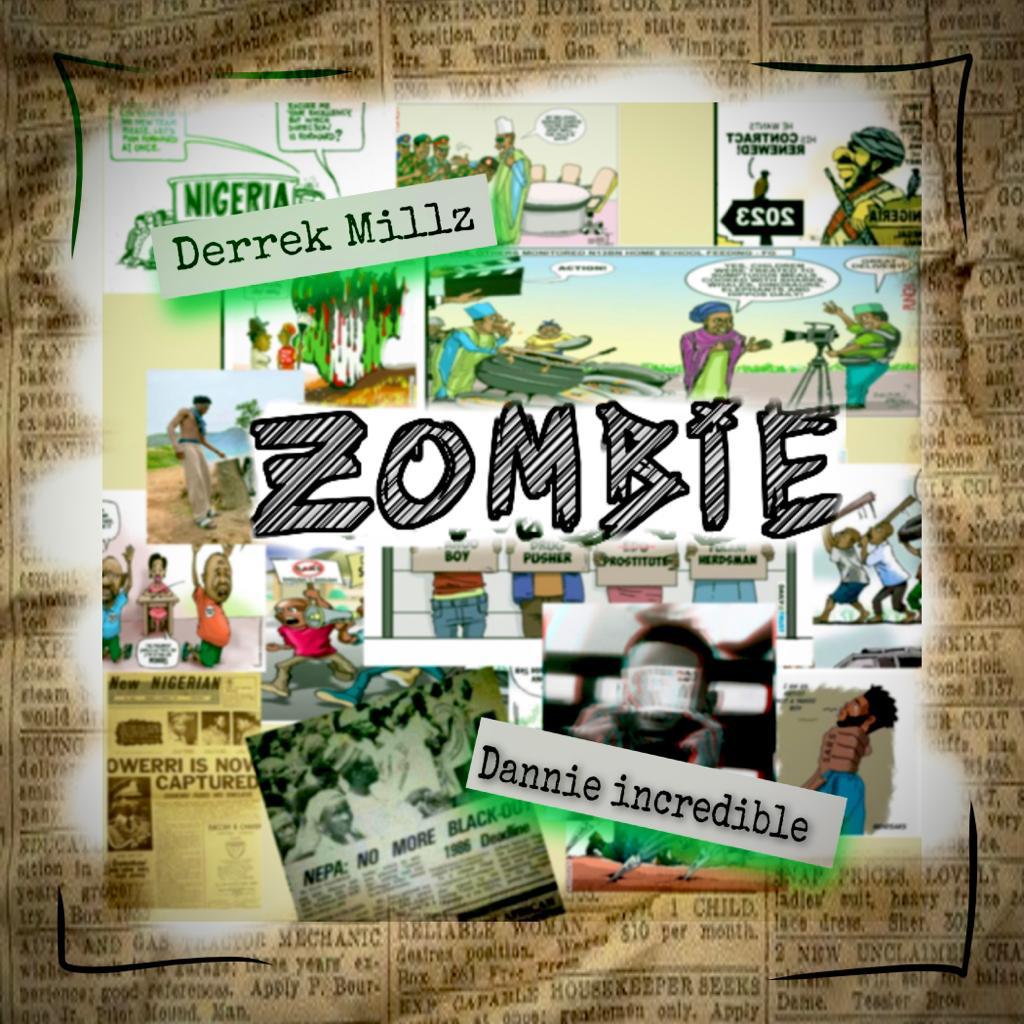 Derrek Millz -"Zombie " Feat Dannie Incredible 1