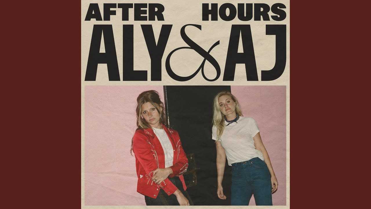 Aly & AJ – After Hours 3