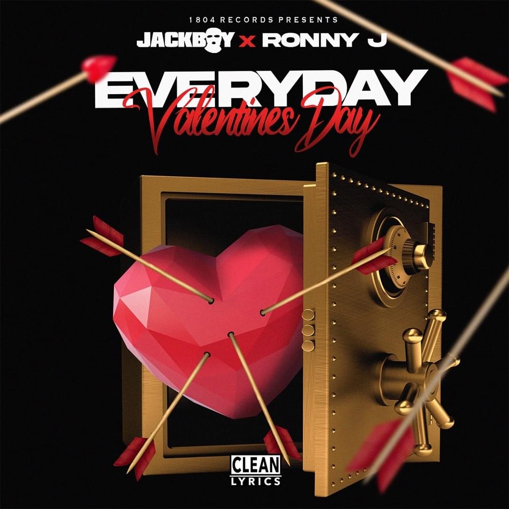 Jackboy & Ronny J – Everday Valentine’s Day 1