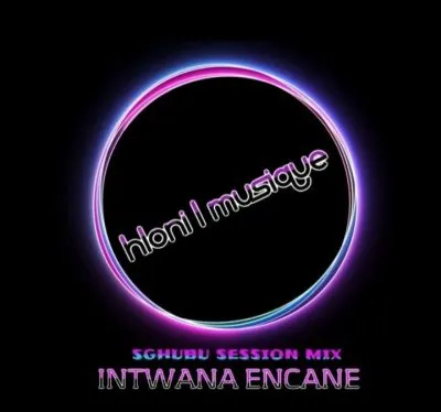 Hloni L MusiQue Intwana Encane Sghubu Session Mp3 Download