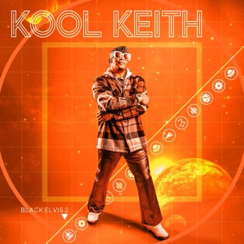 ALBUM: Kool Keith – Black Elvis 2 1