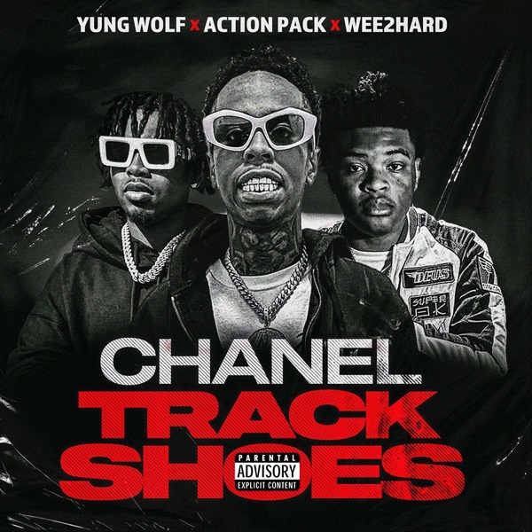 Action Pack, Yung Wolf & Wee2Hard - Chanel Track Shoes 2