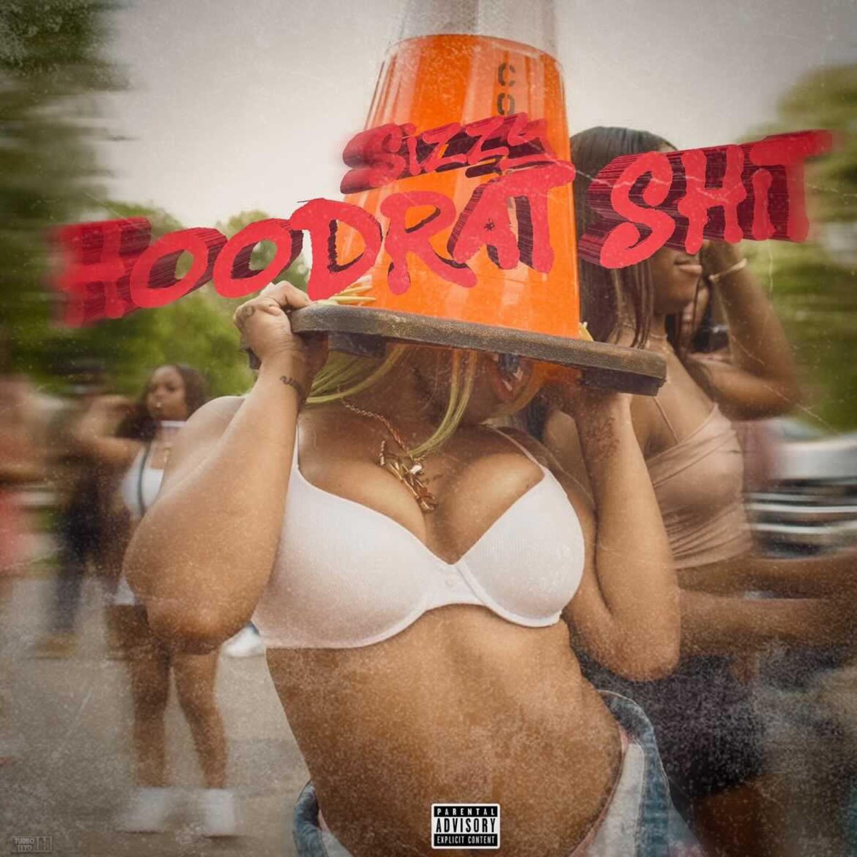 Sizzy – Hoodrat Shit 1