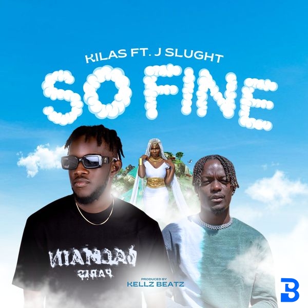 Kilas – So Fine Ft. J Slught 1