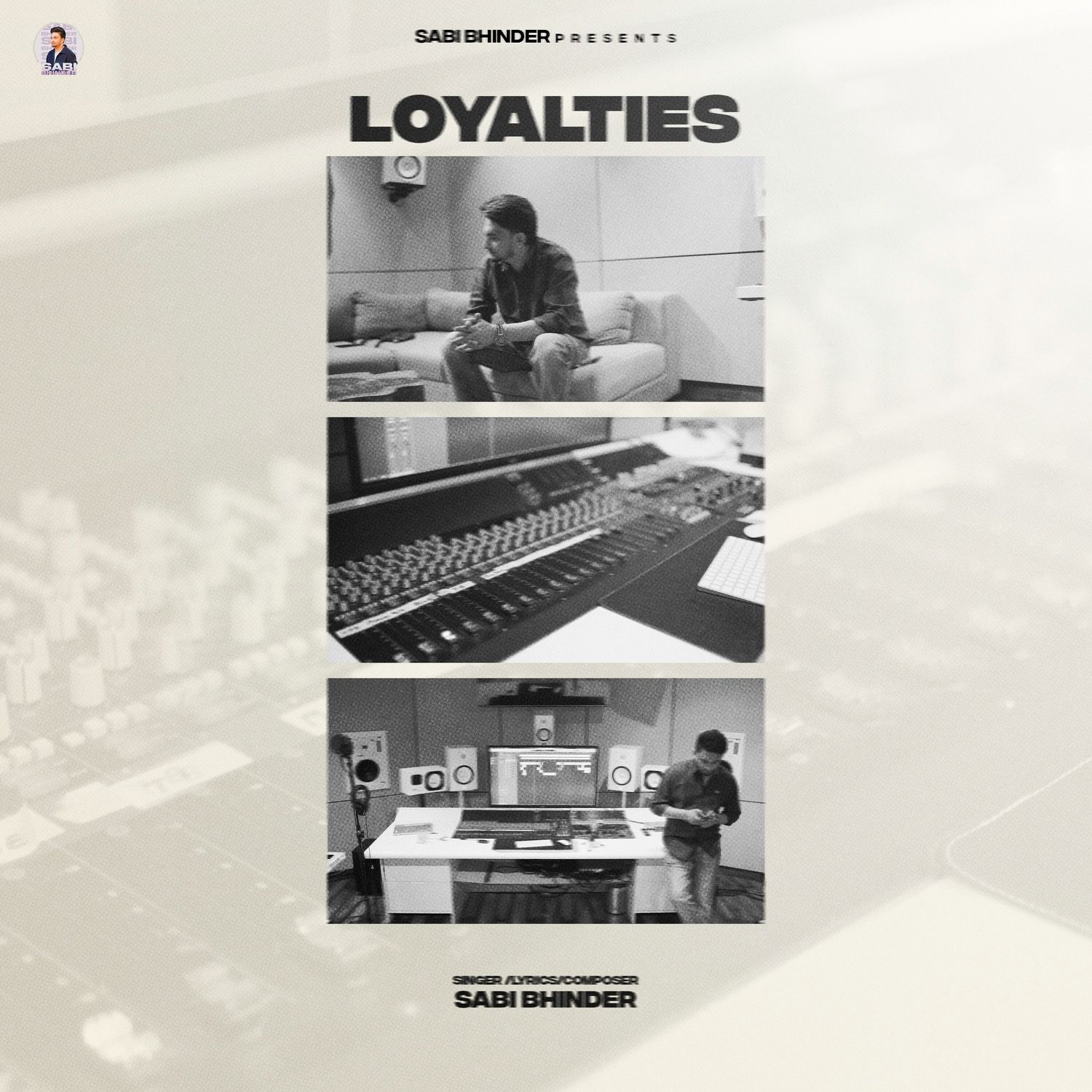 Sabi Bhinder Loyalties Mp3 Download
