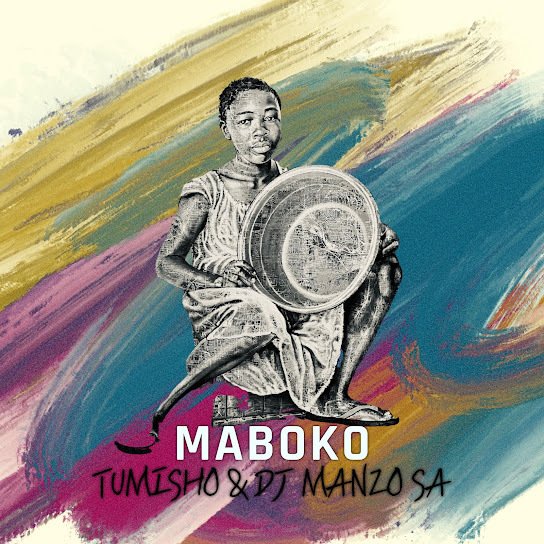 TUMISHO – MABOKO Ft. DJ MANZO SA 2