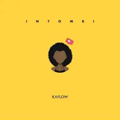 Kaylow – Intombi 2