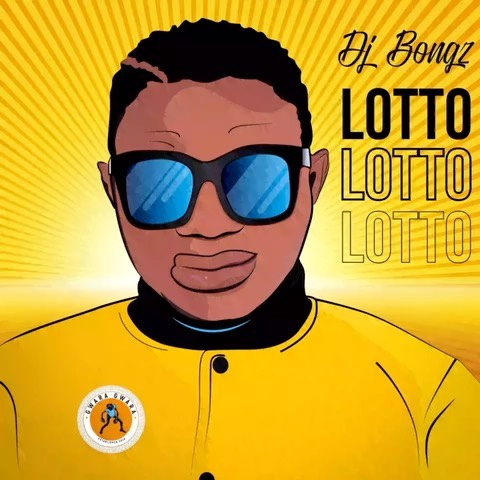 DJ Bongz – Lotto 4