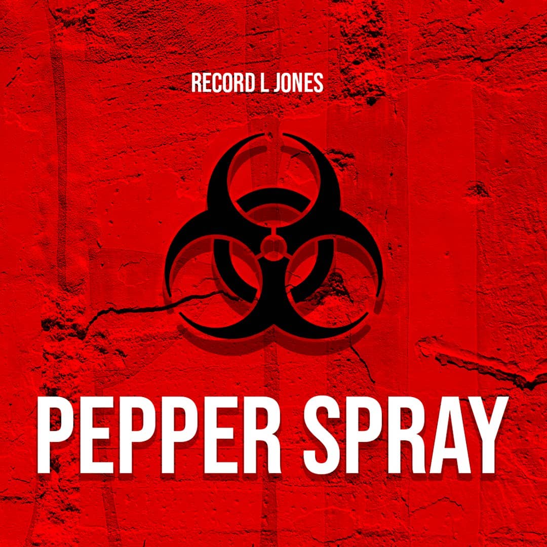 Record L Jones – Pepper Spray 5