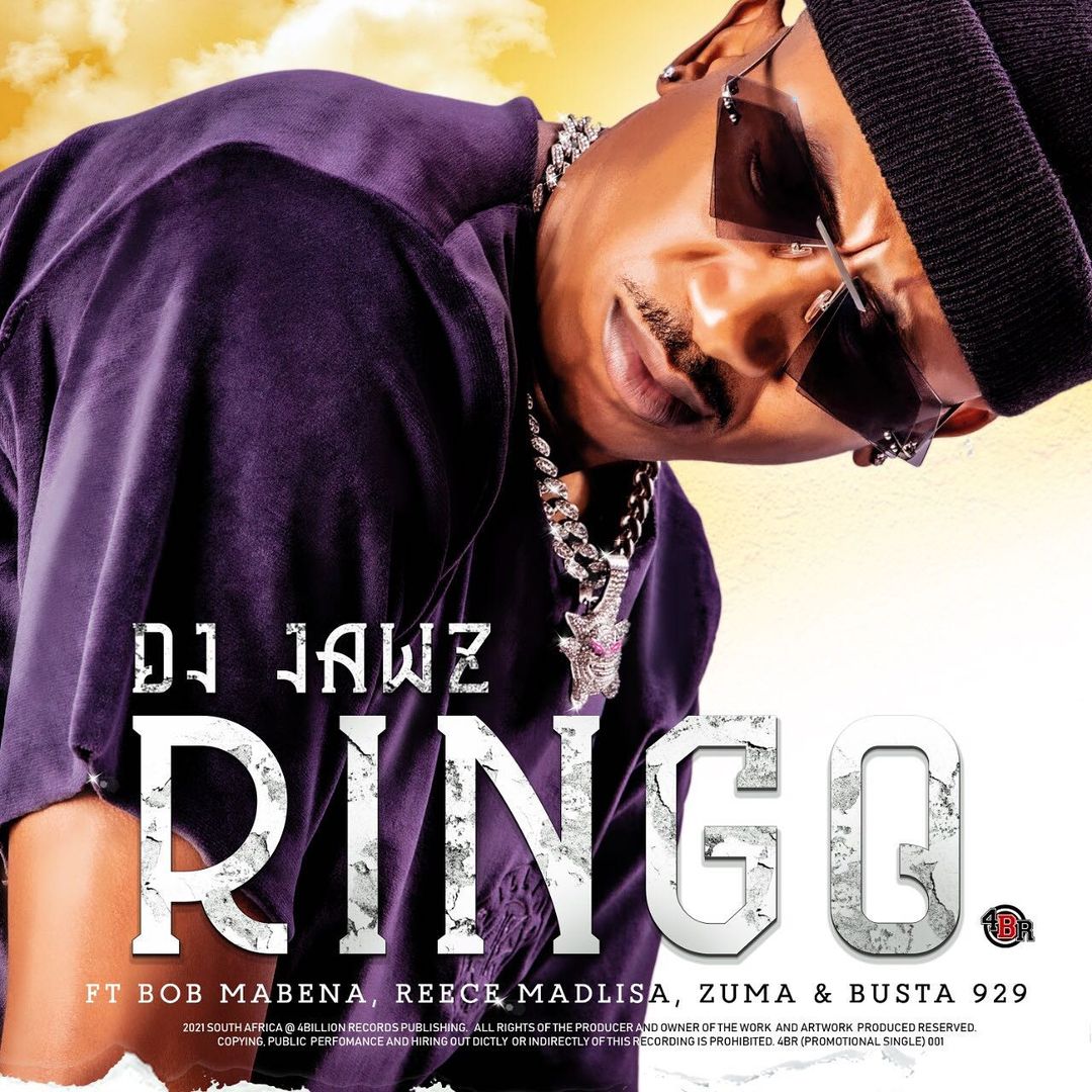 DJ Jawz – Ringo Ft. Bob Mabena, Reece Madlisa, Zuma & Busta 929 2