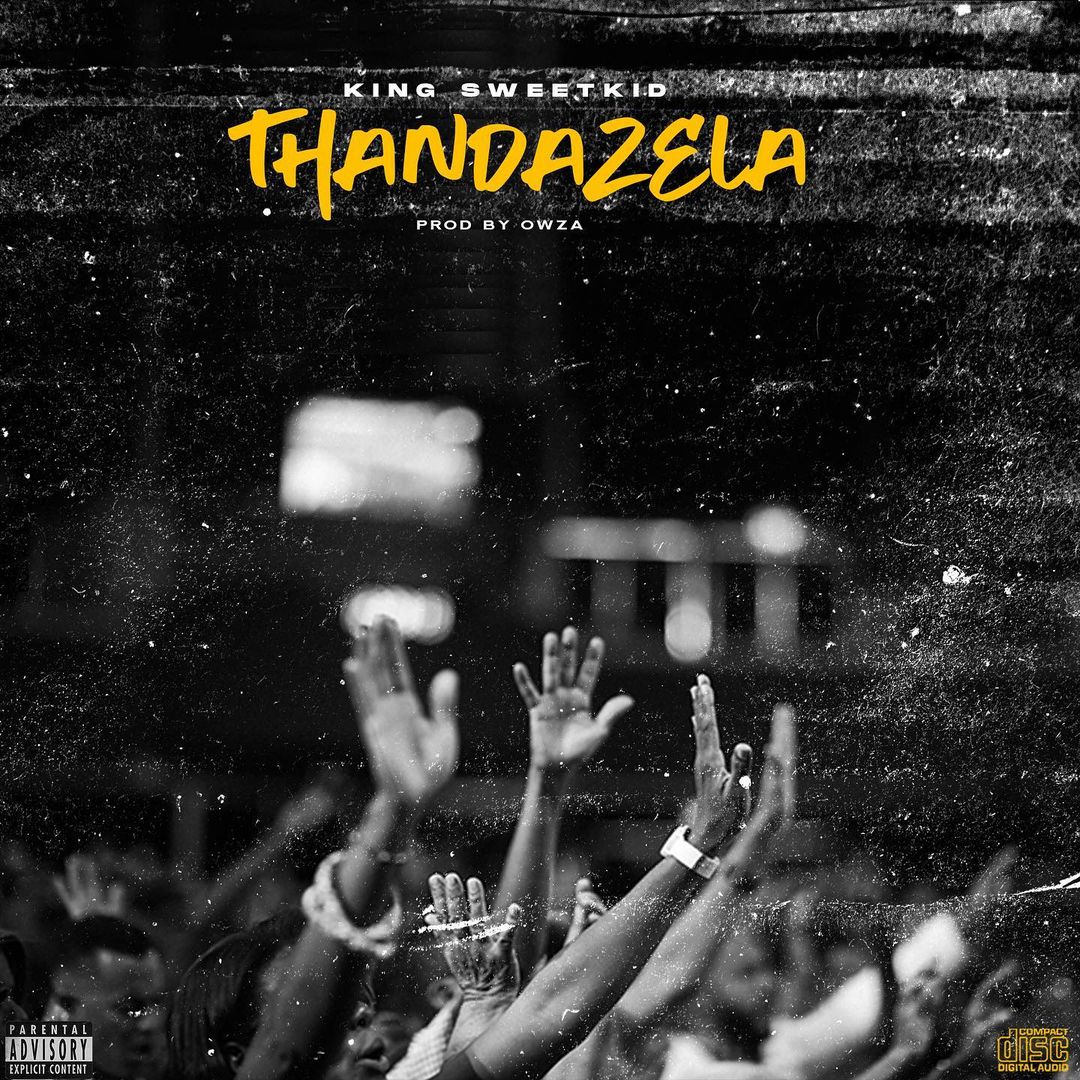 King SweetKid – Thandazela 3