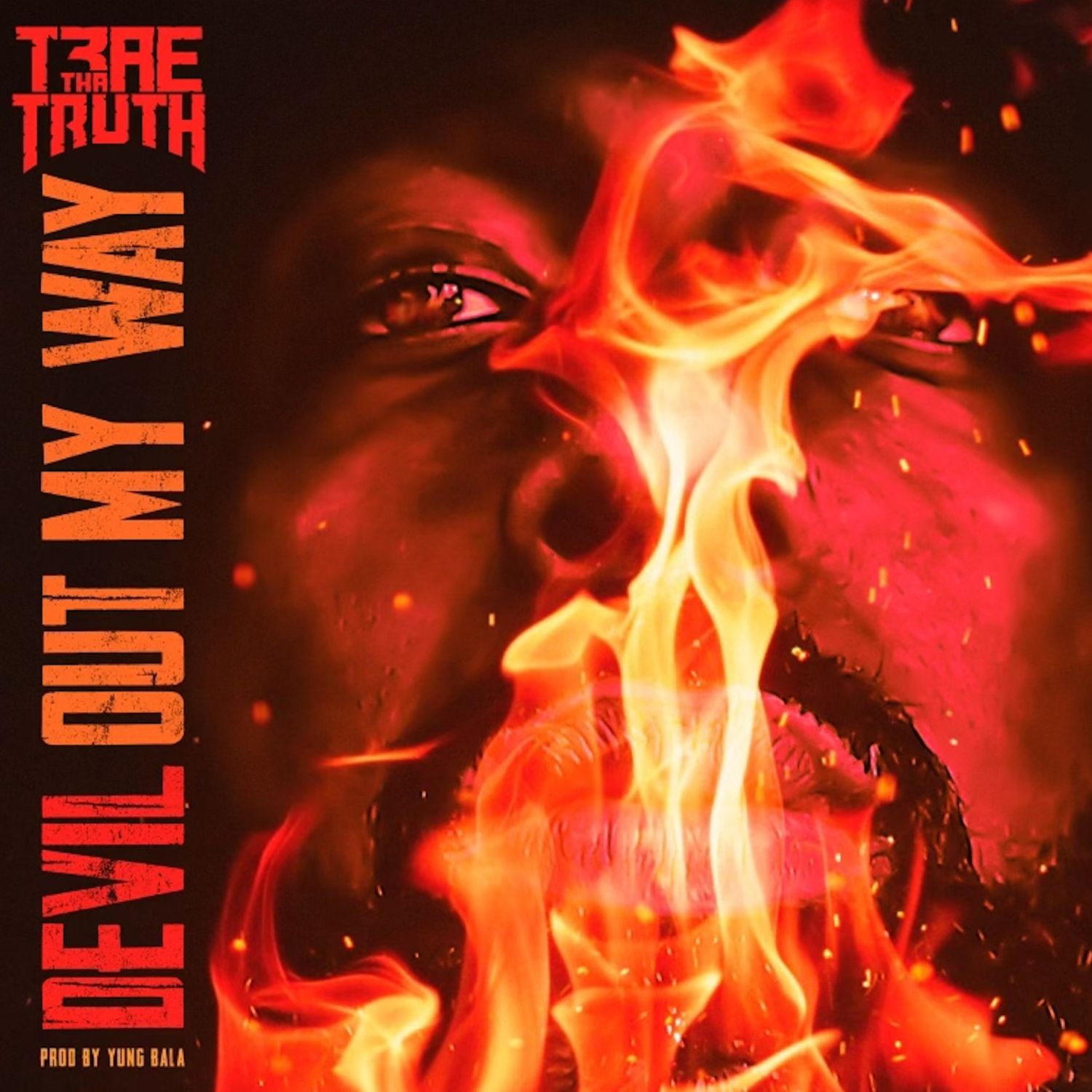 Trae Tha Truth Devil Out My Way Mp3 Download