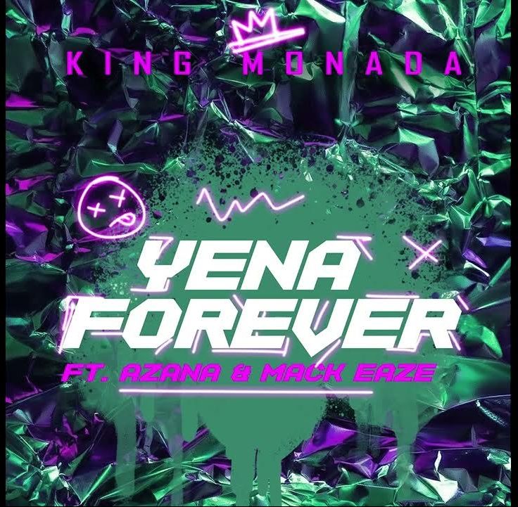 King Monada Yena Forever Mp3 Download