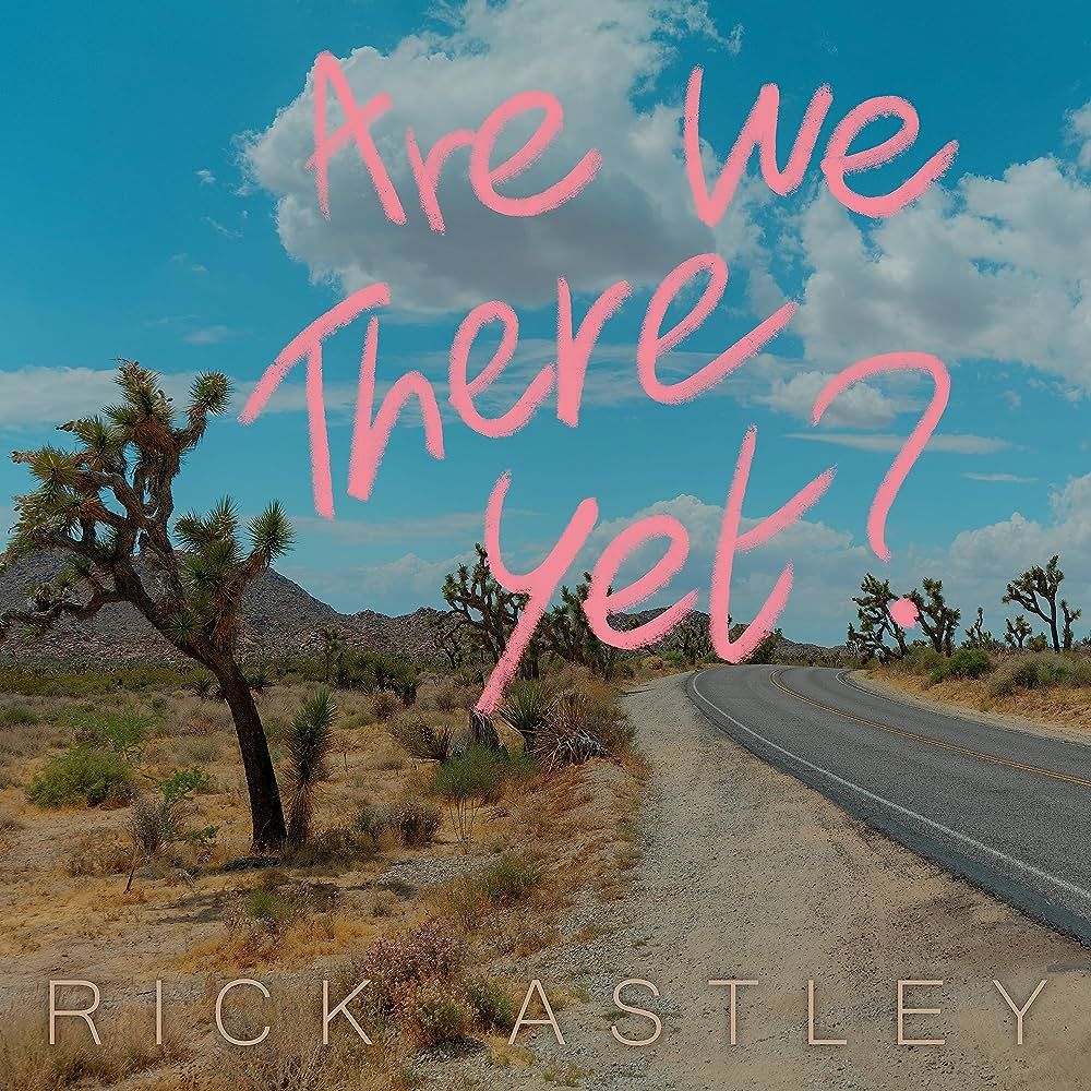 Rick Astley Are We There Yet? Zip Album Download