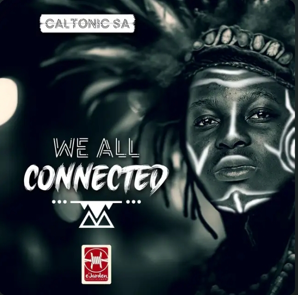 Caltonic SA We All Connected Mp3 Download