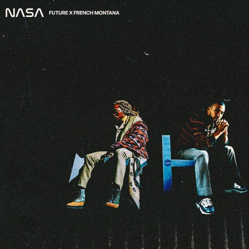 French Montana & Future – NASA 6