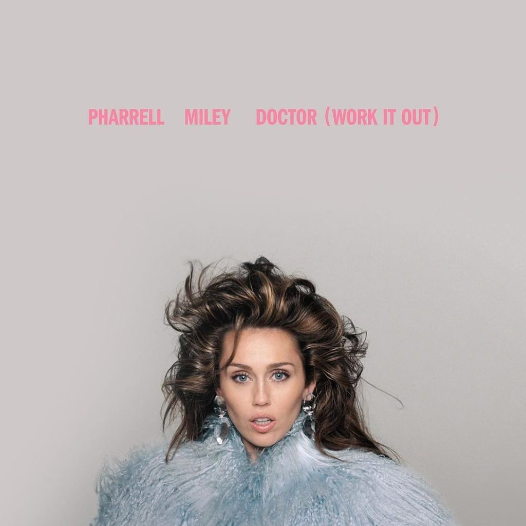 Pharrell Williams & Miley Cyrus – Doctor (Work It Out) 2