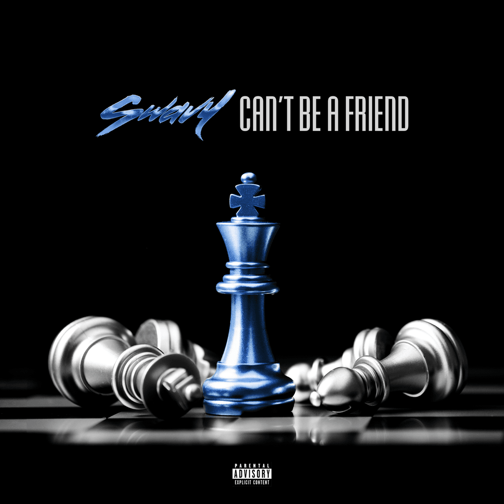 Swavy – Can’t Be a Friend 1