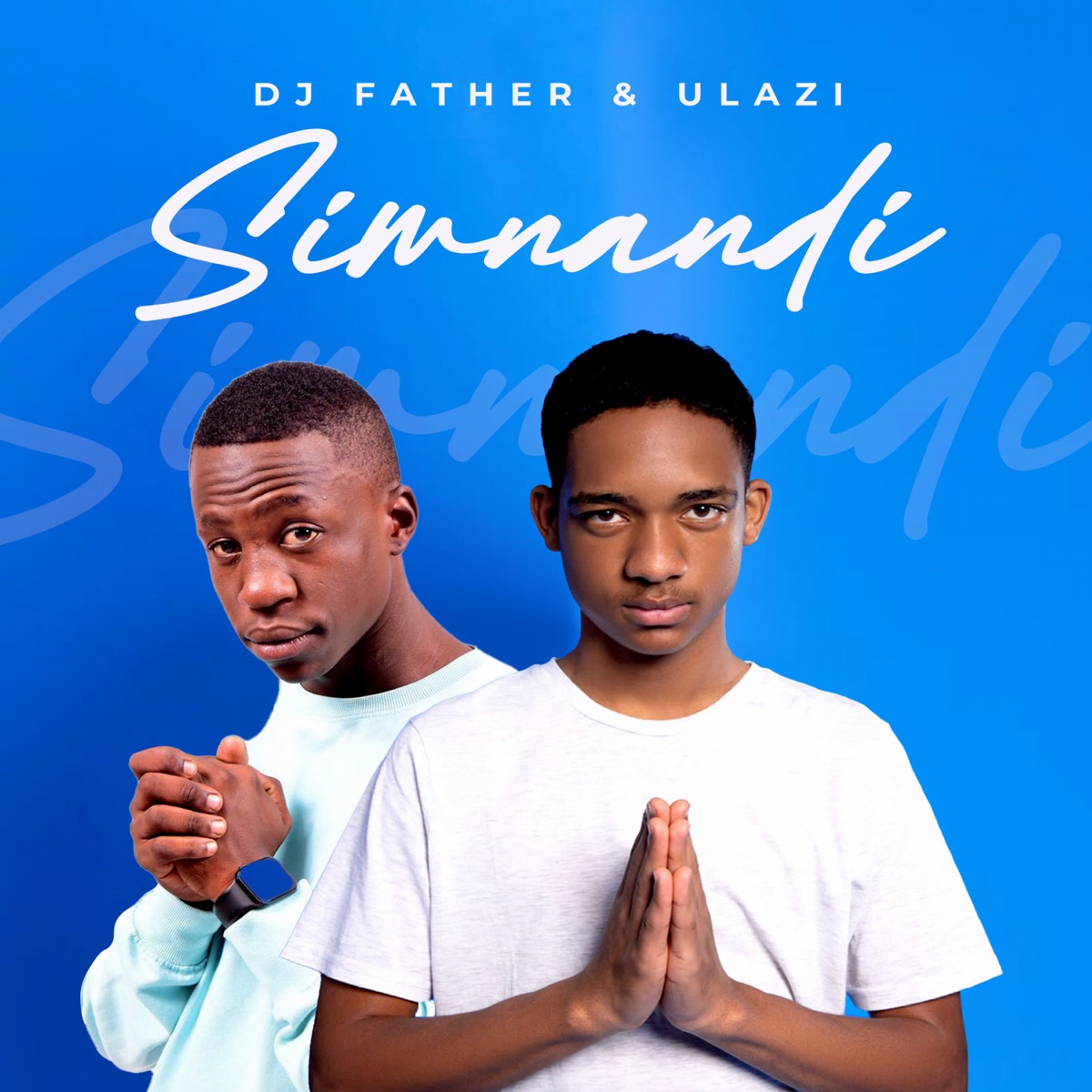 DJ Father – Simnandi Ft. uLazi 1