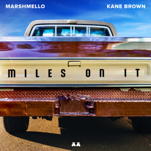 Marshmello – Miles On It Ft. Kane Brown 2