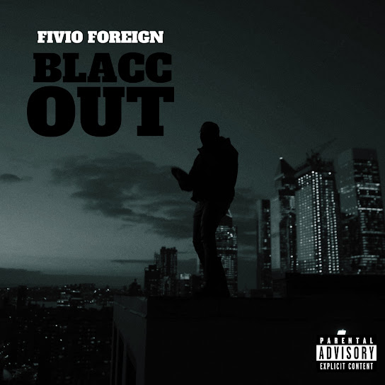 Fivio Foreign – BLACC OUT 1