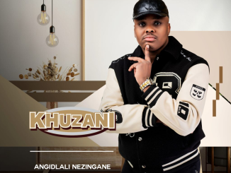 Khuzani Uzosha Mp3 Download